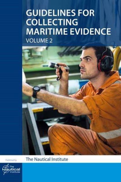 Guidelines for Collecting Maritime Evidence - Vol. 2